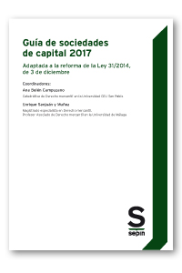 Gua de sociedades de capital 2017. Adaptada a la reforma de la Ley 31/2014, de 3 de diciembre