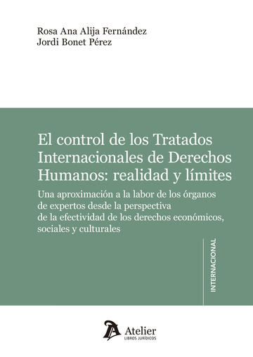 El control de los Tratados Internacionales de Derechos Humanos: realidad y lmites.