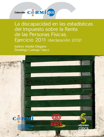 La Discapacidad en las Estadsticas del Impuesto Sobre la Renta de las Personas Fsicas. Ejercicio 2011