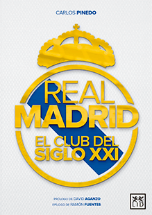 Real Madrid, el club del siglo XXI