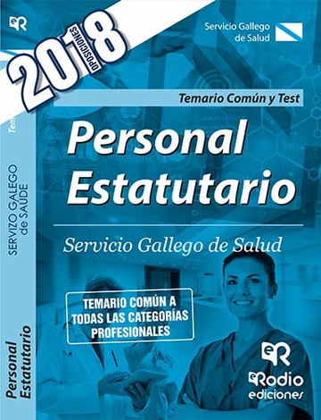 Personal Estatutario. Servicio Gallego de Salud. Temario Comn y Test.