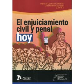 El enjuiciamiento civil y penal, hoy.