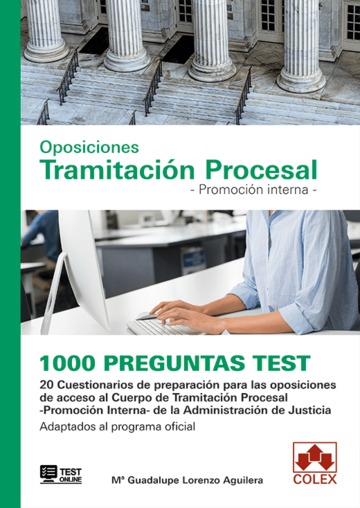 1000 preguntas Test. Oposiciones Tramitacin Procesal. Promocin interna.