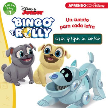 Bingo y Rolly. Un cuento para cada letra: c/q, g/gu, z, ce/ci (Leo con Disney - Nivel 1)