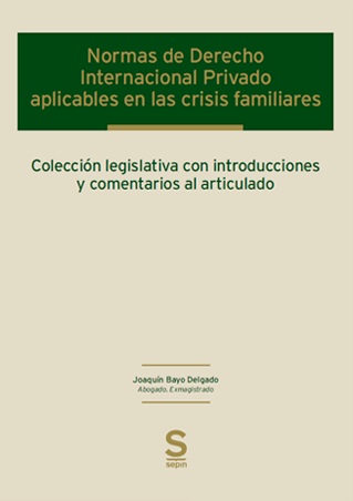 Normas de Derecho Internacional Privado aplicables en las crisis familiares