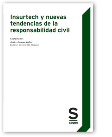 Insurtech y nuevas tendencias de la responsabilidad civil