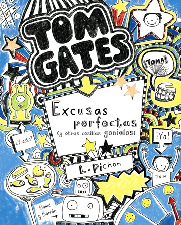 Tom gates. excusas perfectas y otras cosillas geniales 