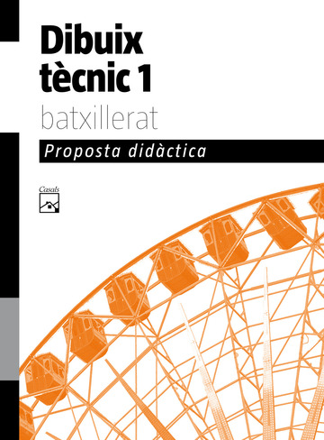 Proposta didctica Dibuix tcnic 1 Batxillerat (2008)