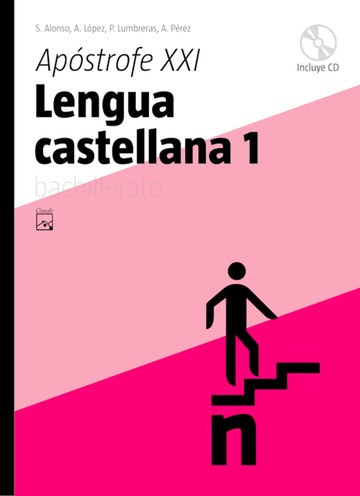 Lengua castellana 1. Apstrofe XXI Bachillerato (Catalua) (2008)