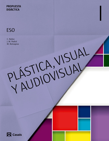 Propuesta didctica Plstica, Visual y Audiovisual I ESO (2015)