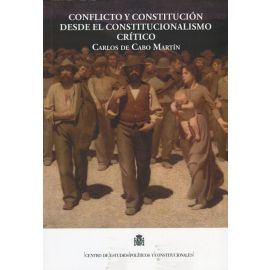 Conflicto y constitucin desde el constitucionalismo crtico
