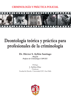 Deontologa terica y prctica para profesionales de la criminologa