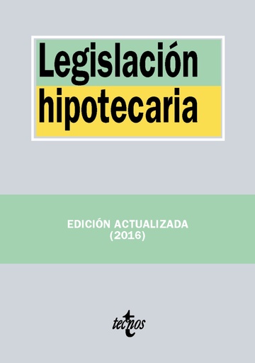 Legislacin hipotecaria 31 ed. 2016