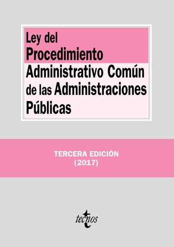 Ley del procedimiento administrativo comn de las administraciones pblicas 3-ed 2017