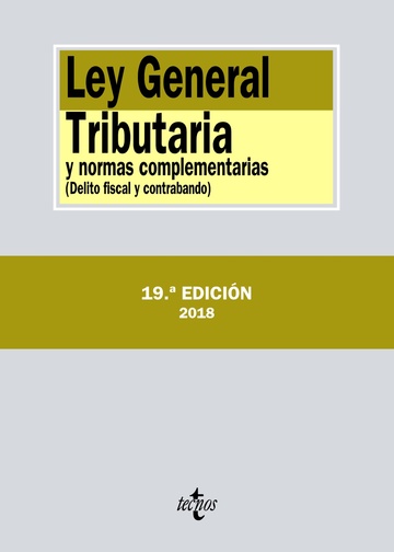LEY GENERAL TRIBUTARIA Y NORMAS COMPLEMENTARIAS 19 ED. 