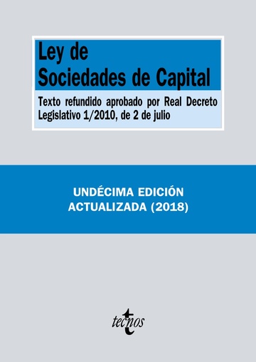 LEY DE SOCIEDADES DE CAPITAL 11 ED. 2018