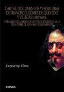 Cartas, documentos y escrituras de Francisco Gmez de Quevedo y Villegas (1580-1645)