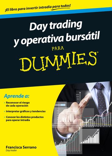 Day trading y operativa burstil para Dummies