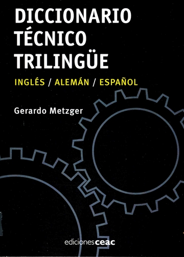 Diccionario Tcnico Trilinge Espaol / Alemn / Frances
