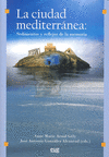 La ciudad mediterrnea: Sedimentos y reflejos de la memoria
