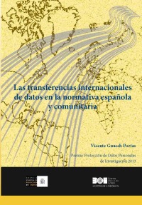 Las Transferencias Internacionales de Datos en la Normativa Espaola y Comunitaria