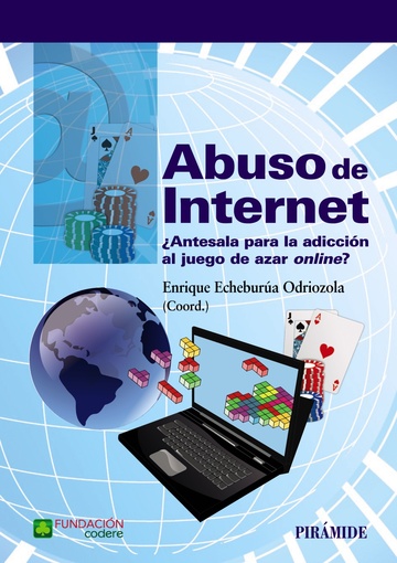 Abuso de Internet Antesala para la adiccin al juego de azar on-line?