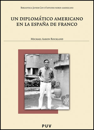 Un diplomtico americano en la Espaa de Franco