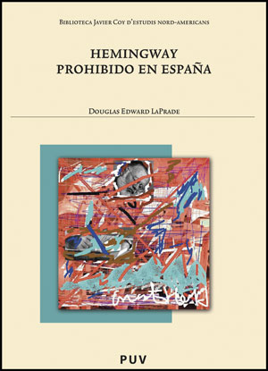 Hemingway prohibido en Espaa