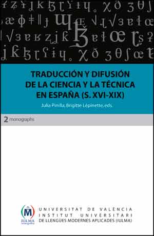 Traduccin y difusin de la ciencia y la tcnica en Espaa (siglos XVI-XIX)