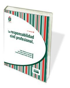 Responsabilidad civil profesional, la 2-ed 2016