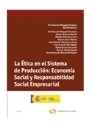 La tica en el sistema de produccin : Economa Social y RSE