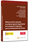 Reformas Socio-Laborales en el sector agrario: seguimiento de su impacto y propuestas para la continuacin del proceso