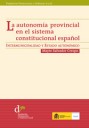 La Autonoma Provincial en el Sistema Constitucional Espaol