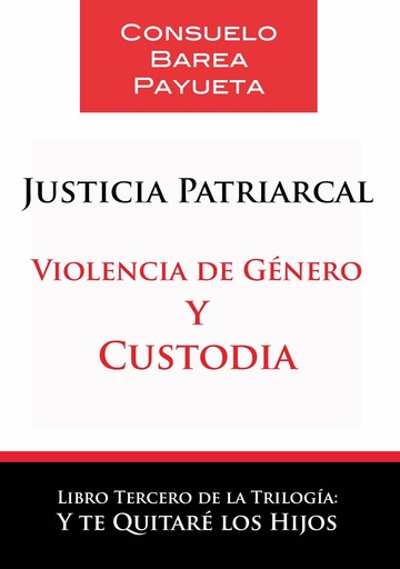 Justicia Patriarcal. Violencia de Gnero y Custodia