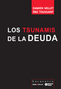 Tsunamis de la Deuda, Los