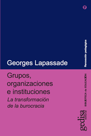 Grupos, organizaciones e instituciones: la transformacin de la burocracia 