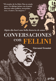 Algun da har una bella historia de amor. Conversaciones con Fellini