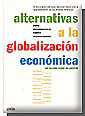 Alternativas a la globalizacin econmica
