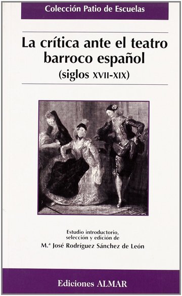 La Critica Ante El Teatro Barroco Espaol (siglos Xvii-xix)