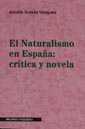 El naturalismo en Espaa crtica y novela
