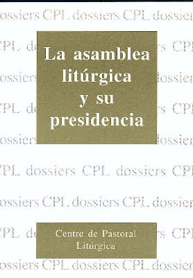Asamblea litrgica y su presidencia, La