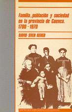 Familia, Poblacin y Sociedad en la Provincia de Cuenca 1700-1970