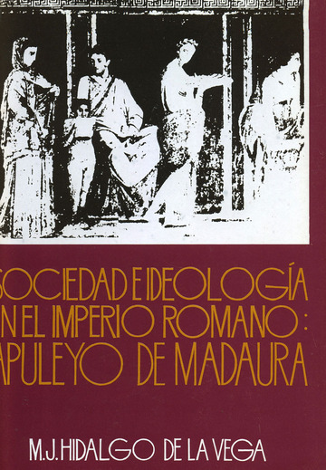 Sociedad e ideologa en el Imperio Romano: Apuleyo de Madaura