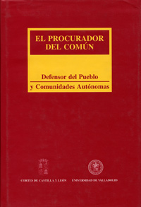 Procurador Del Comn: Defensor Del Pueblo Y Comunidades Autonomas, El