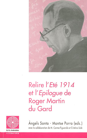 Relire l'Et 1914 et l'Epilogue de Roger Martin du Gard
