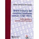 Breve Historia del Constitucionalismo Comn (1787-1931)