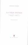 La vida entera (1937-1977)