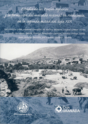 Estudio de los Precios Agrarios y la formacin del mercado regional en Andaluca en la segunda mitad del siglo XIX