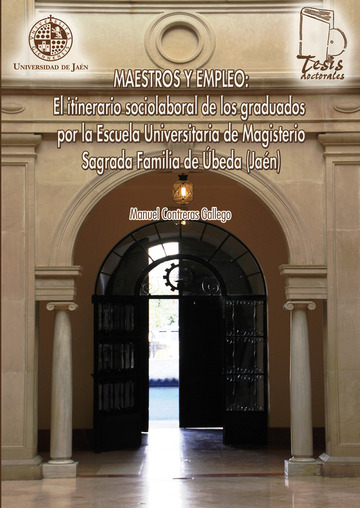 Maestros y empleo: El itinerario sociolaboral de los graduados por la Escuela Universitaria de Magisterio Sagrada Familia de beda (Jan)