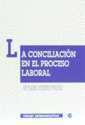 La Conciliacin en el Proceso Laboral